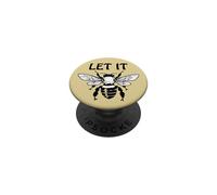 Let it Bee Sign,Be Kind Queen Bee Lovers Bee Kind Bee Design PopSockets PopGrip Adhésif