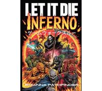 LET IT DIE: INFERNO ゲームウォークスルー: エキスパート戦術、ハイブリッドロードアウト、そして勝利のメタ進行戦略でPvPアリーナとレイドを制覇しましょう