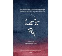 Let It Fly - Maktub! Just like them auto-suggestion thoughts let every worry & fear fly.