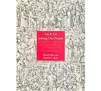 Let It Go Among Our People Charles C Ryrie, David Price (Auteur)