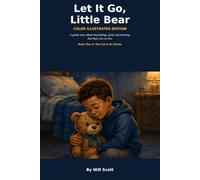 Let It Go, Little Bear: Color Illustrated Edition