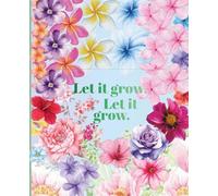 Let it Grow!: Notebook