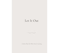 Let It Out: A Quiet Place for What You're Carrying