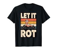 Let It Rot Funny Compostage Worm Jardinage T-Shirt