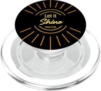 Let it Shine - Matthieu 5:16 Hommes Femmes Enfants Verset chrétien PopSockets PopGrip pour MagSafe