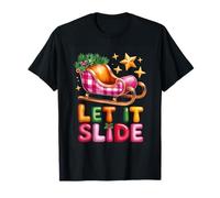 Let It Slide - Traîneau de Noël - Étoiles festives T-Shirt
