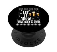 Let It Snow I Have Beer to Drink - Fête de Noël Amusante PopSockets PopGrip Adhésif