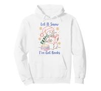 Let It Snow I've Got Books Snowman Reading Winter Reader Sweat à Capuche