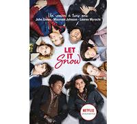 Let It Snow - Le roman Flocons d'amour à l'origine du film Netflix