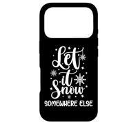 Let It Snow Somewhere Else Chapeau d'hiver Amusant avec Inscription « I Hate Cold » Coque pour iPhone 17 Pro