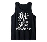 Let It Snow Somewhere Else Chapeau d'hiver Amusant avec Inscription « I Hate Cold » Débardeur