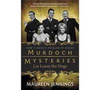 Let Loose the Dogs by Maureen Jennings Maureen Jennings (Auteur)