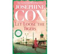 Let Loose the Tigers: Passions run high when the past releases its secrets (Queenie's Story, Book 2)