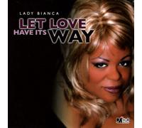 Let Love Have Its Way