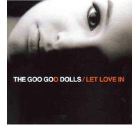 Goo Goo Dolls – Let Love In – Import (Warner Bros.)