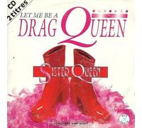 Let Me Be a Drag Queen
