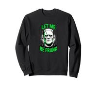 Let Me Be Frank Frankenstein Halloween Sweatshirt