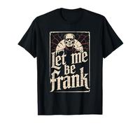 Let Me Be Frank - Monstre Effrayant Frankenstein Halloween T-Shirt