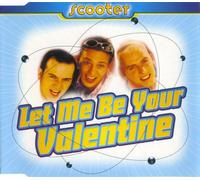 Let Me Be Your Valentine [MAXI-CD]