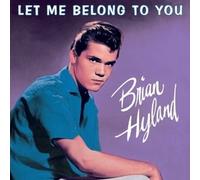 Brian Hyland - Let Me Belong To You