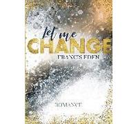 Let Me Change