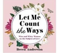 Let Me Count the Ways by Becca Anderson Becca Anderson (Auteur)