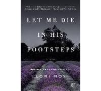 Let Me Die In His Footsteps