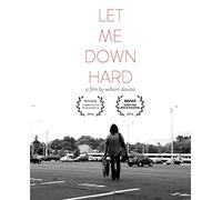 Let Me Down Hard [Blu-Ray]