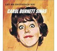 Let Me Entertain You - Carol Burnett Sings