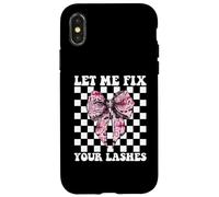 Let Me Fix Your Lashes Technician Cils Technicien Fille Maman Coque pour iPhone X/XS
