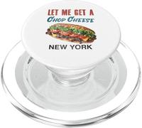 Let Me Get a Chop Cheese New York Foodie Travel Funny PopSockets PopGrip pour MagSafe