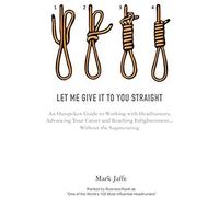 Let Me Give It To You Straight