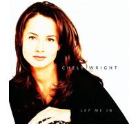 Let Me In by Chely Wright