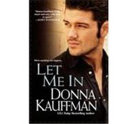 Let Me in Kauffman, Donna (Auteur)