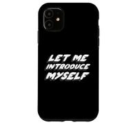 Let Me Introduce Myself | Song Music 2000's Coque pour iPhone 11