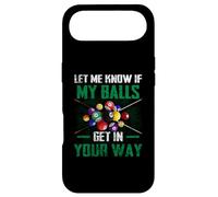 Let me Know If My Balls Get in Your Way Billard Pool Coque pour iPhone Air