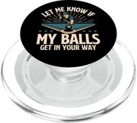 Let Me Know If My Balls Get in Your Way - Billard Pool PopSockets PopGrip pour MagSafe