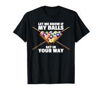 Let me Know Joueur de Billard Amusant T-Shirt