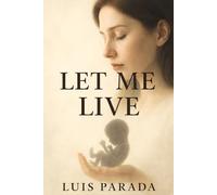 Let me live