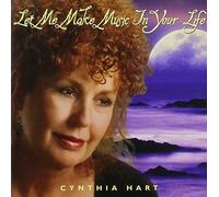 Let Me Make Music In Your Life by Cynthia Hart