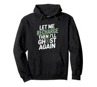 Let Me Recharge Then I'll Ghost Again Ambivert Sweat à Capuche