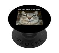 Let Me See Your Feet PopSockets PopGrip Adhésif