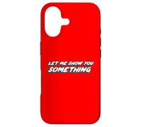 Let Me Show You Something | Comédie télévisée Dicton Coque pour iPhone 17