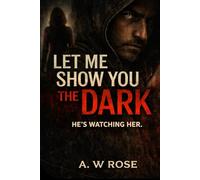 Let me show you the Dark