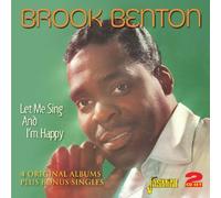 Let Me Sing and I'm Happy - 4 Original Albums Plus Bonus Singles by Brook Benton