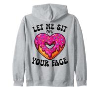 Let Me Sit on Your Face Humour Drôle Donut Adulte Sweat à Capuche