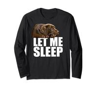 Let Me Sleep Funny Dog Chocolate Lab Labrador Lover Marron Manche Longue