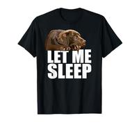 Let Me Sleep Funny Dog Chocolate Lab Labrador Lover Marron T-Shirt