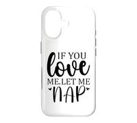Let Me Sleep If You Love Mom Sleeping I Love Naps Let Me Nap Coque pour iPhone 17