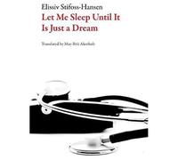 Let Me Sleep Until This Is Just A Dream